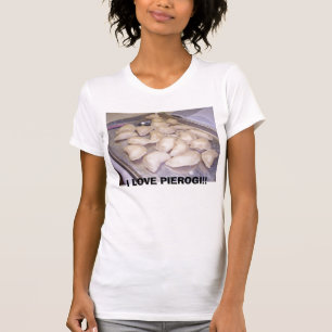 T-SHIRT 100_0585, EU AMO PIEROGI!!
