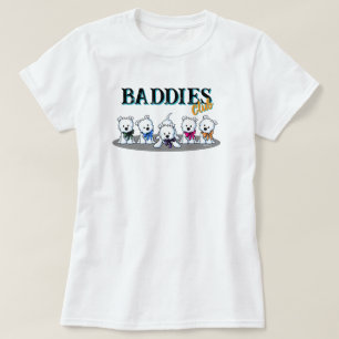 T-Shirt 100% Algodão Westie Puppies BADDIES