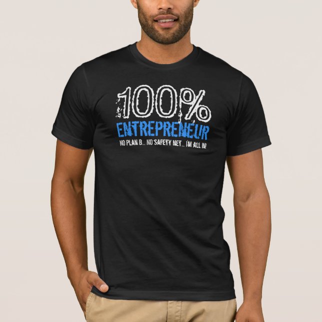 T-shirt 100% de Entrepreneur™ (Frente)