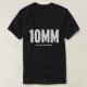 T-shirt 10MM - Como .40, mas para homens (Frente do Design)
