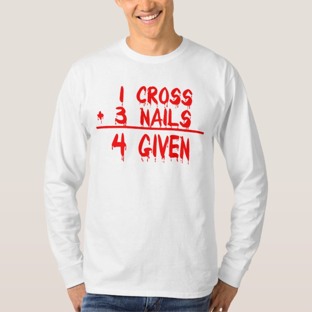 T-shirt 1 cross + 3 Nails = 4 Given (Frente)