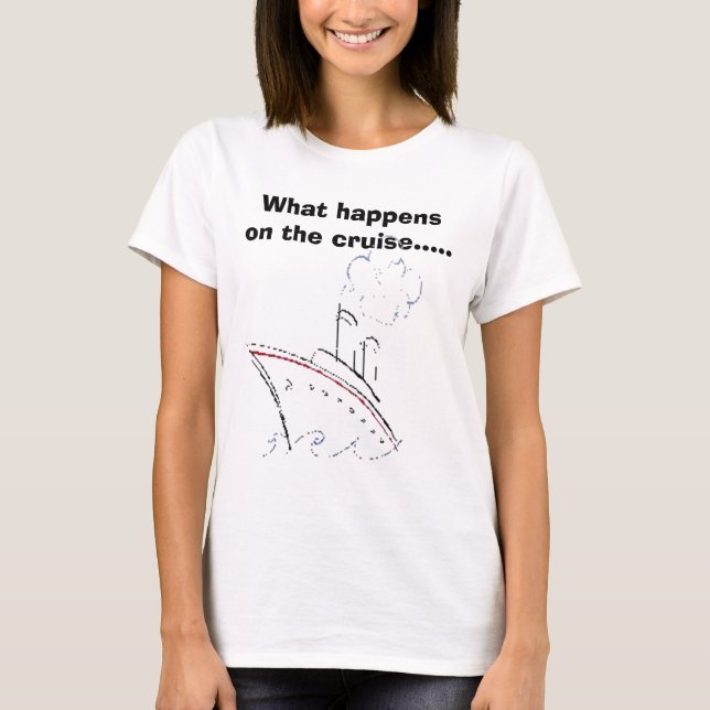 T-shirt 1, o que acontece no cruzeiro ..... (Frente)