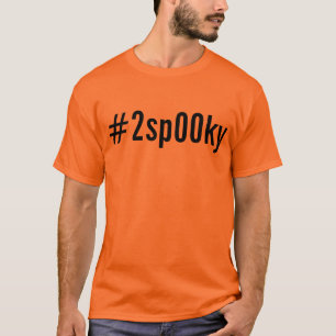 T-shirt #2sp00ky