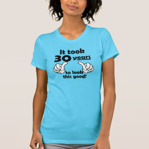 T-shirt 30 anos para olhar isto bom