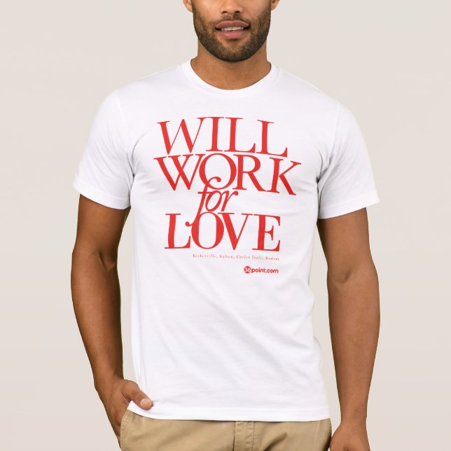 T-shirt 36-WillWorkForLove-Red (Frente)