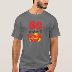 T-shirt 50 anos velho e ainda Smokin quente - 50th