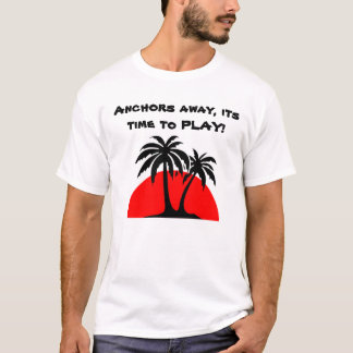 T-shirt 58982, âncoras afastado, sua hora DE JOGAR!