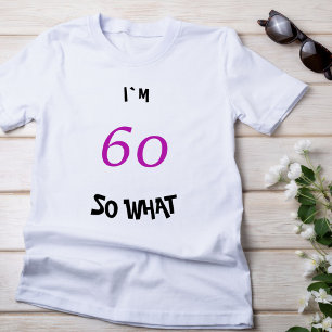 T-shirt 60, que engraçado inspiração 60º aniversário