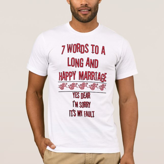 T-shirt 7 Palavras Para Um Casamento Longo E Feliz (Frente)
