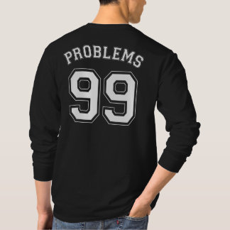 T-SHIRT 99 PROBLEMAS