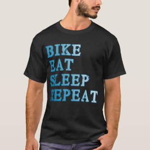 T-shirt A bicicleta, come, dorme, repete produtos