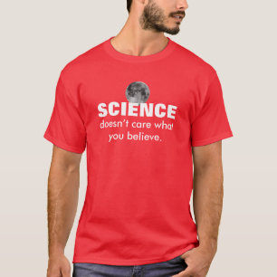 T-shirt A ciência não se importa o que você acredita