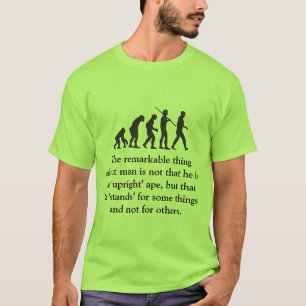 T-shirt A coisa notável sobre o homem é…