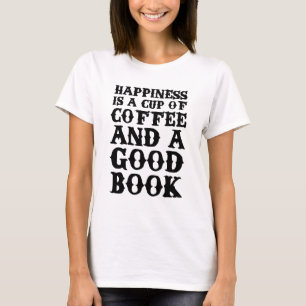 T-shirt A felicidade é uma chávena de café e um bom liv