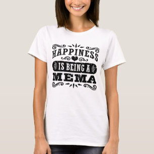 T-shirt A felicidade está sendo um Mema