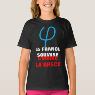 T-shirt A França Insubmisso ou apresentada como a Grécia