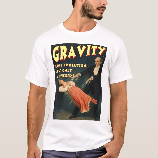 T-shirt A gravidade gosta da evolução sua somente uma (Frente)