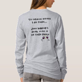 T-shirt A ioga com vinho não esquece que "minha ioga arfa