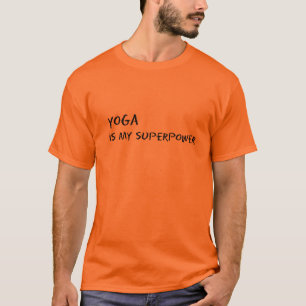 T-shirt A ioga é minha superpotência
