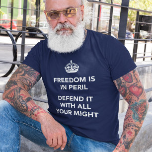 T-shirt A liberdade está no perigo defende-o com todo seu