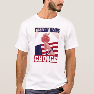 T-shirt A liberdade significa a escolha 2
