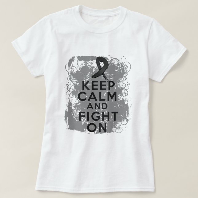 T-shirt A melanoma mantem a calma e luta-a sobre (Frente do Design)
