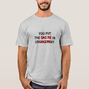 T-shirt A mordaça mim no noivado