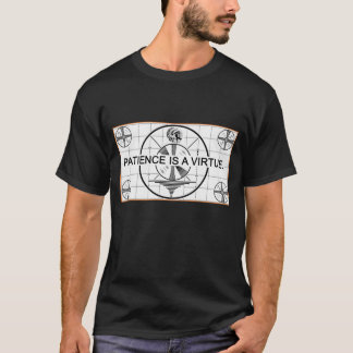T-shirt A paciência é uma virtude