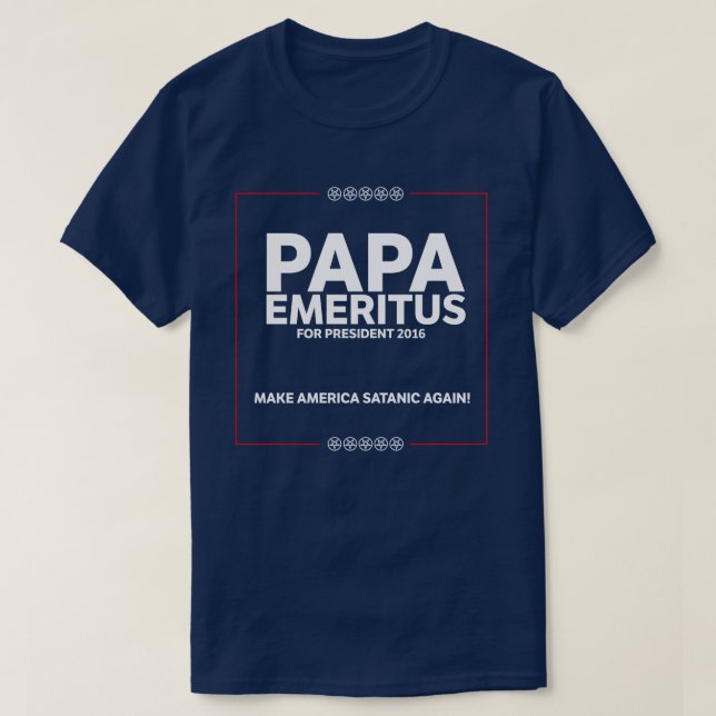 T-shirt A papá E "campanha" - faça América satânica outra (Frente do Design)