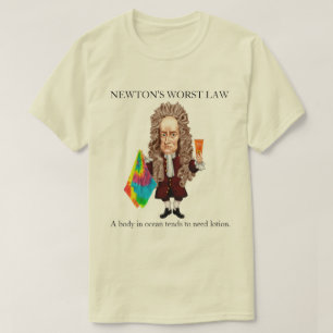 T-shirt A pior lei de Newton