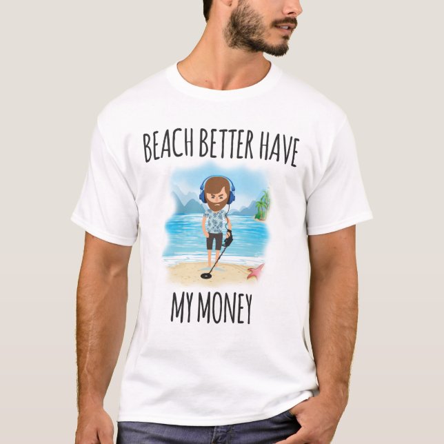 T-shirt A praia melhor tem meu dinheiro, verão do (Frente)