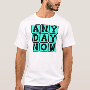 T-shirt A Qualquer Momento, Mãe Esperançosa (Versão Mascul