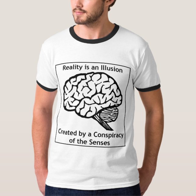 T-shirt A realidade é uma ilusão (Frente)