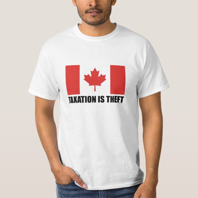 T-SHIRT A TRIBUTAÇÃO É ROUBO - CANADÁ (Frente)