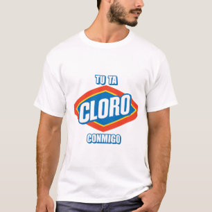 T-SHIRT A TURQUIA TA CLORO CONMIGO