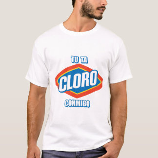 T-SHIRT A TURQUIA TA CLORO CONMIGO