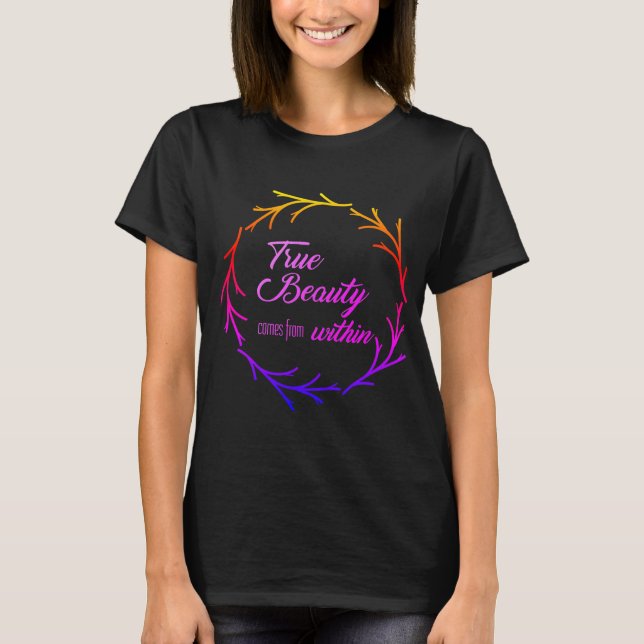 T-shirt A verdadeira beleza vem de dentro (Frente)