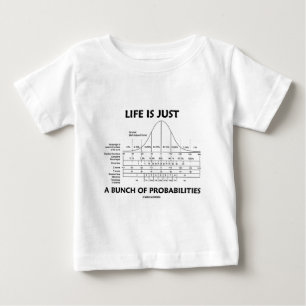 T-shirt A vida é apenas um grupo das probabilidades (o