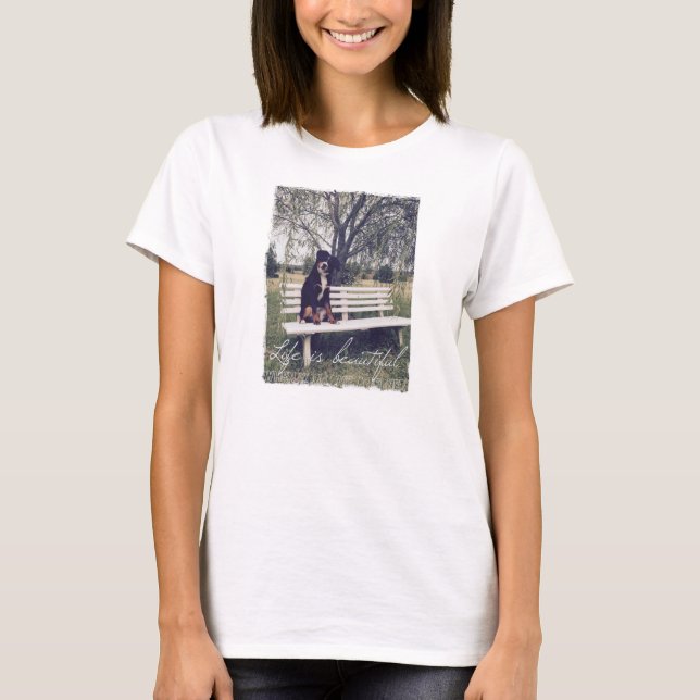 T-shirt A vida é bonita com um Berner (Frente)