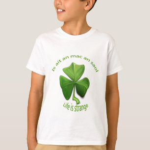 T-shirt A Vida é Estranha.Ditadinhos Irlandeses Antigos