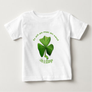 T-shirt A Vida é Estranha.Ditadinhos Irlandeses Antigos