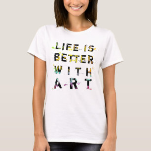 T-shirt A vida é melhor com arte