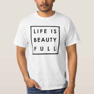 T-shirt A vida é o Cheio de beleza 04