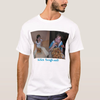 T-shirt A vida resistente… come!!