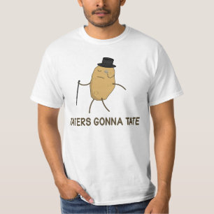 T-shirt Aborrecedores que vão diar e Taters que vai a Tat