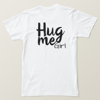 T-shirt abraçar-me, menina