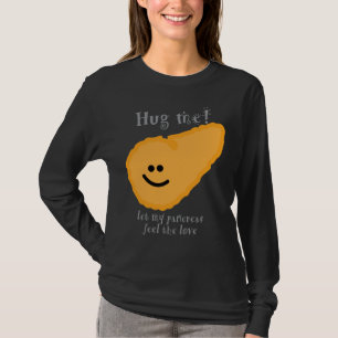 T-shirt Abrace-me!  deixe meu pâncreas sentir o amor! -
