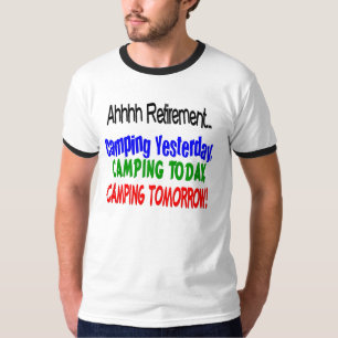 T-shirt ACAMPAMENTO da aposentadoria de Ahhhh