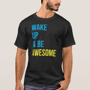 T-SHIRT ACORDE & SEJA IMPRESSIONANTE