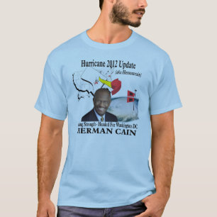 T-shirt Actualização 2012 do furacão de Herman Cain (aka